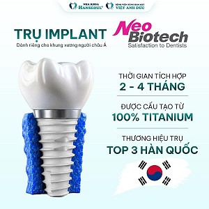 Giới thiệu Thương hiệu trụ implant NEO BIOTECH Top3 Hàn Quốc