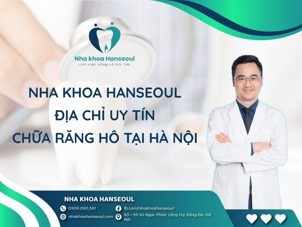 nha khoa hanseoul là địa chỉ điều trị răng hô uy tín